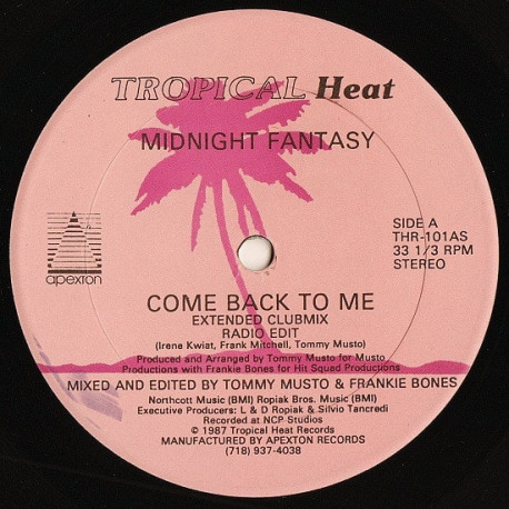 Midnight Fantasy Featuring Nadia - Come Back To Me (Club Mix / Radio Edit / Tropical Dub / Effectapella)