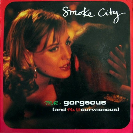 Smoke City - Mr Gorgeous (LP Version / Mood II Swing Vocal Mix / Hyperspace Dub) / Numbers
