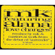 MK Featuring Alana - Love Changes (MK Mix / Deep Mix / Rough Mix / Masters At Work MK Dub / LP Edit)