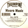 Moore Music - All Nite (12" Remix / Instrumental) / Hey (Get Down)  12" Remix / Instrumental