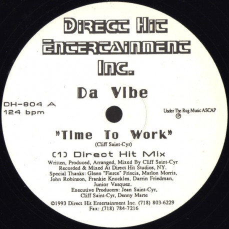 Da Vibe - Time To Work (Direct Hit Mix / Time To Work Mix / Taste The Flavor Mix)