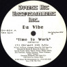 Da Vibe - Time To Work (Direct Hit Mix / Time To Work Mix / Taste The Flavor Mix)