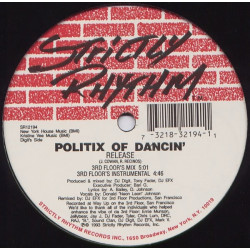 Politix Of Dancin - Release (3rd Floors Mix / 3rd Floor Instrumental / DJ EFXs Tribal Swing / Bonus)