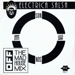 Off - Electrica Salsa (The Mad House Mix / Baba Baba)