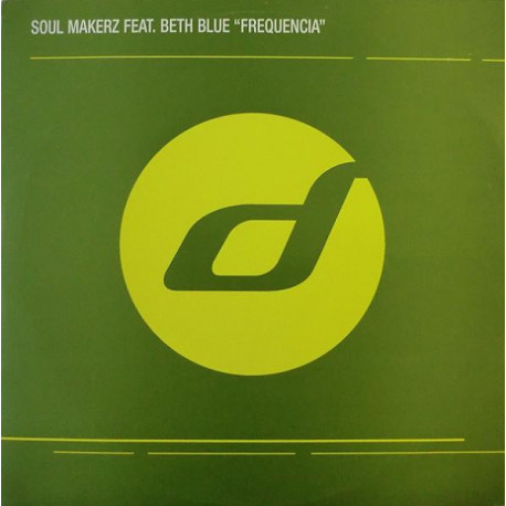 Soul Makerz Feat Beth Blue - Frequencia (Original Mix / State Percussiv Mix / Parkers Factory Mix)