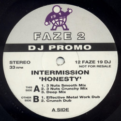 Intermission - Honesty (3 Nuts Smooth Mix / 3 Nuts Crunchy Mix / Deep Mix / Effective Metal Work Dub / Crunch Dub)