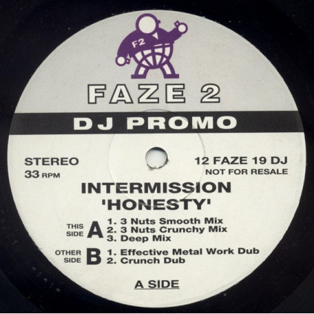 Intermission - Honesty (3 Nuts Smooth Mix / 3 Nuts Crunchy Mix / Deep Mix / Effective Metal Work Dub / Crunch Dub)