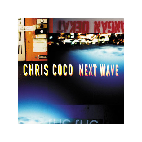 Chris Coco - Next Wave (2 LP) Falling / Hazy Lazy / Only Love / My Sunset / Lost Angels / Gemini / Dreaming / Broke My Heart