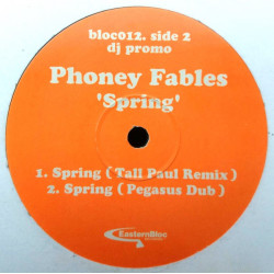 Phoney Fables - Spring (Club Mix / Dutch Remix / Tall Paul Remix / Pegasus Dub) Vinyl Promo