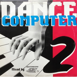 Mastermixers Unity - Dance Computer 2 Megamix / Hip House Beat / Soul Beat / Pop Beat / Position Two