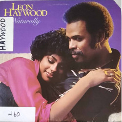 Leon Haywood - Naturally (7 Track LP) Dont Push It Dont Force It / Daydream / Love Is What We Came Here For / Night Of Fun
