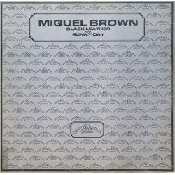 Miquel Brown - Black Leather (Extended) / Sunny Day