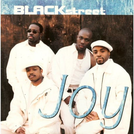 Blackstreet - Joy (Latin Combo / LP Version / New Carnegie Mix / Quiet Storm Mix / Uptown Mix / Cool Mix)