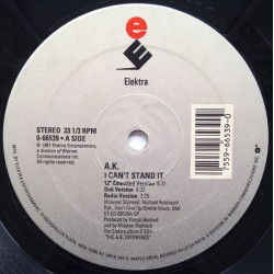 AK - I Cant Stand It (Extended / Dub / Radio Edit / No Rap / Bassapella / Instrumental)