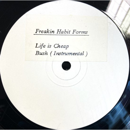Freakin Habit Forms - Turn Up The Funk (Pt 1) / Change / Bush (Push Yer Funky Butt / Instrumental) / Life Is Cheap