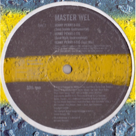 Master Wel - Henny Penny I-Tis (2 Soul Inside Mixes / 2 Soul Walk Mixes / Single Mix / Jazz Mix)