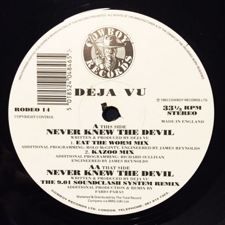 Deja Vu - Never Knew The Devil (Eat The Worm Mix / Kazoo Mix / 90's Soundclash System Mix)