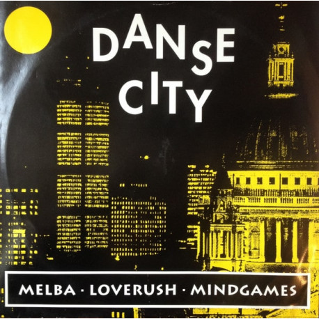 Danse City - Melba / Loverush / Mindgames