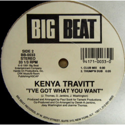 Kenya Travitt - Ive Got What You Want (Club Mix / Thumpin Dub / On Air Mix / Instrumental)