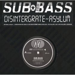 Sub Bass - Disintegrate / Asylum
