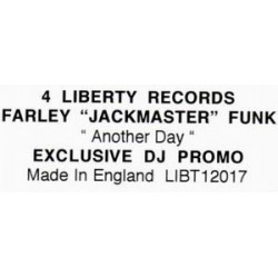 Farley Jackmaster Funk - Another Day (Farleys Liberty Mix / Dub / Late Night Shift Mix / Instrumental)