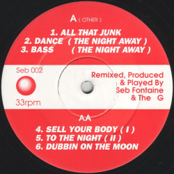 Seb Fontaine & The G - All That Junk / Dance / Bass / Sell Your Body / To The Night / Dubbin On The Moon
