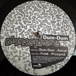 Monosphere - Dum Dum / Astral / Freak / Procyon2
