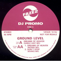 Ground Level - Dreams Of Heaven (Candle Light Mix / Incense Mix / Bounce Mix) Vinyl Promo
