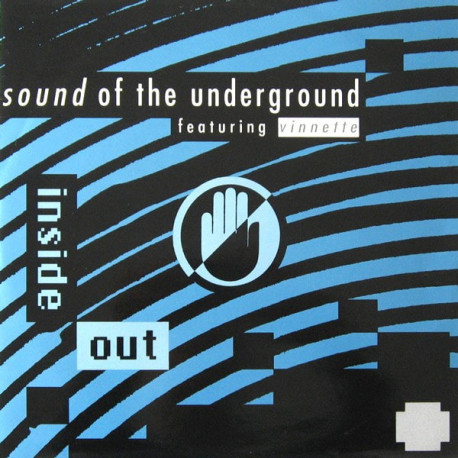 Sound Of The Underground Featuring Vinette - Inside Out (Ventura Mix / Dub / Gatton Mix / Dub 2)