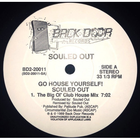 Souled Out – Go House Yourself (Big Ol' Club House Mix / Radio Mix / Out House Mix) SEALED