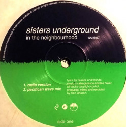Sisters Underground - In The Neighbourhood (Radio Mix / Pacifican Wave Mix / Uptown Mix / Acoustic Mix) Cover Corner Cut