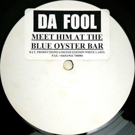 Da Fool - Meet Him At The Blue Oyster Bar (Vinyl Promo)