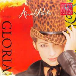 Gloria Estefan - Abriendo Puertas (Teri's Twirlin' Vocal Mix / D's Classic Club Mix / Teri's Dub / D's Dub / Rum And Coke Dub)