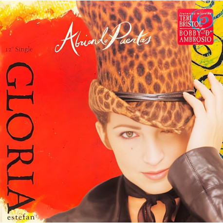 Gloria Estefan - Abriendo Puertas (Teri's Twirlin' Vocal Mix / D's Classic Club Mix / Teri's Dub / D's Dub / Rum And Coke Dub)