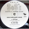 Uncle Bob - Uncle Bobs Burly House (Creative Thieves Mix / Greed Mix / Route 66 Mix / Original Mix)