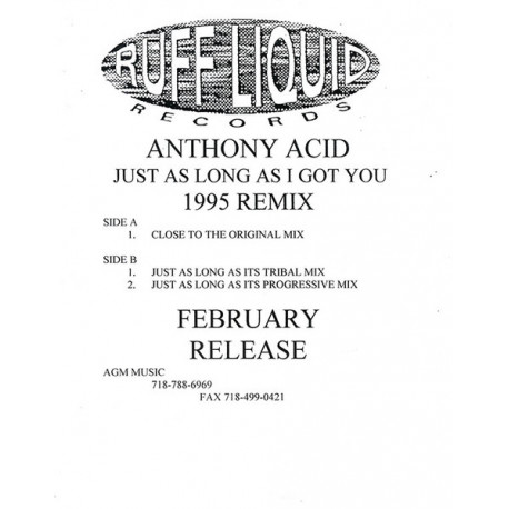 Anthony Acid - Just As Long As I Got You (95 Mixes) Close To The Original Mix / Tribal Mix / Progressive Mix