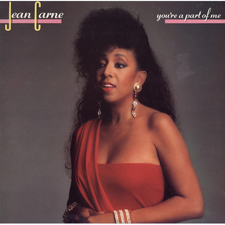 Jean Carne - Youre A Part Of Me (9 Track LP) Heartache / Aint No Way / Let Me Be The One / Closer To You / Dont Want To Love