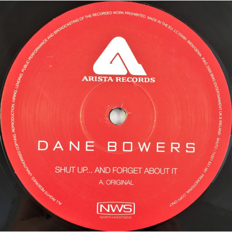 Dane Bowers - Shut Up And Forget About It (Original / Instrumental / Acappella) Vinyl Promo