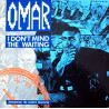 Omar - I Dont Mind The Waiting (Long Version / Dub)