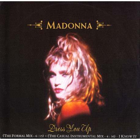 Madonna - Dress You Up (Formal Mix / Casual Instrumental) / I Know It