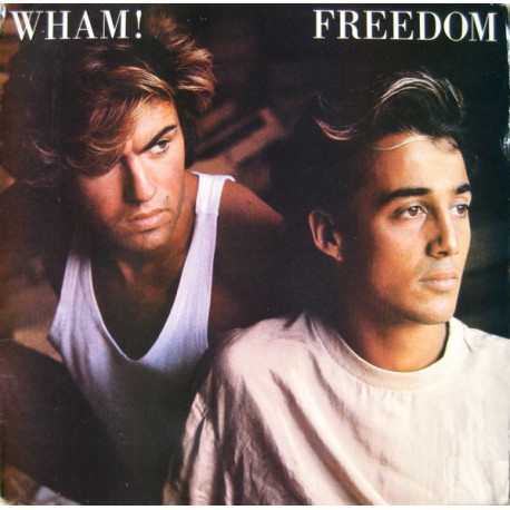 Wham - Freedom (Long Mix / Instrumental) / Heartbeat (Original US Pressing)
