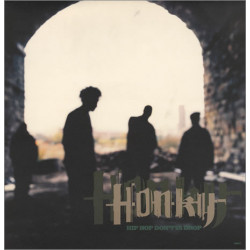 Honky - Hip Hop Dont Ya Drop (LP Version / Bosskat Remix / Instrumental) / The Fly