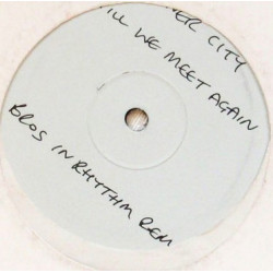 Inner City - Till We Meet Again (Brothers In Rhythm Remix / Reese Remix) Vinyl Promo