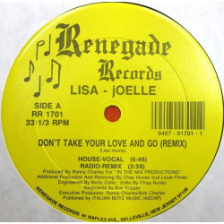 Lisa Joelle - Dont Take Your Love (House Vocal / Radio Remix / House Dub / Freestyle Hot Mix)