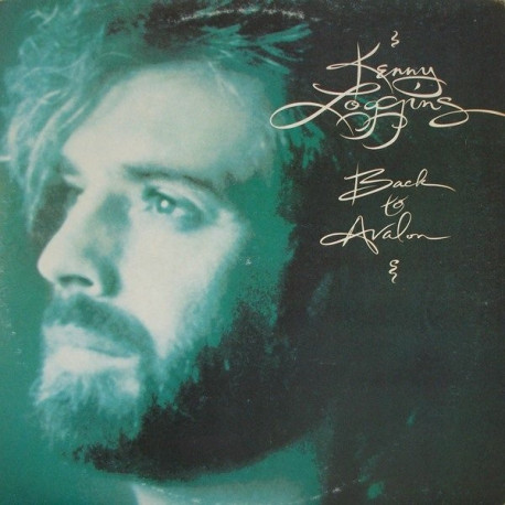 Kenny Loggins - Back To Avalon (11 Track LP) Nobodys Fool / Im Gonna Miss You / Meet Me Halfway / True Confessions
