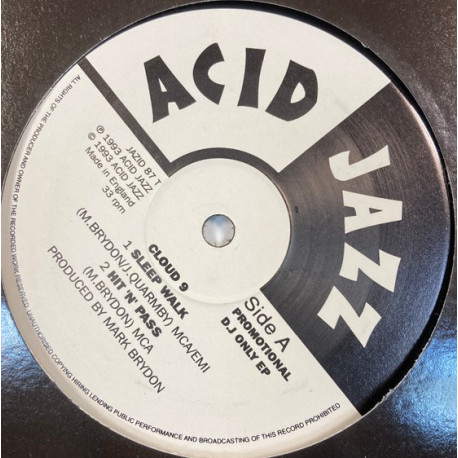 Cloud 9 - Sleep Walk / Hit N Pass / Real Gone Turn It On (Dub) / Millenium
