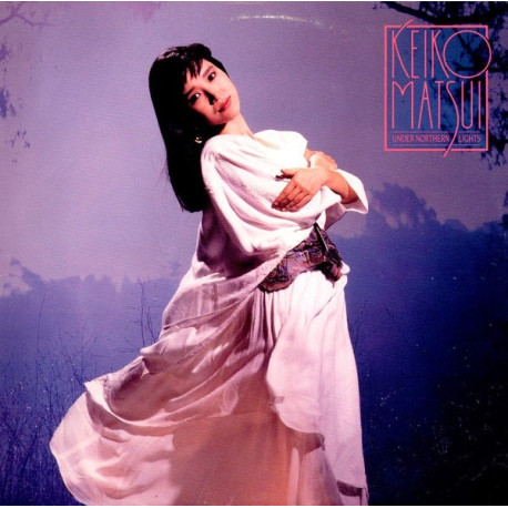 Keiko Matsui - Under Northern Lights (10 Track LP) Secret Forest / As Far As The Eye Can See / Walls Of The Cave / The Gate