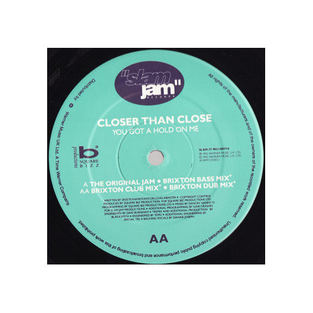 Closer Than Close - You Got A Hold On Me (Original Jam / Brixton Bass Mix / Brixton Club Mix / Brixton Dub Mix)
