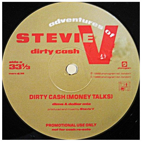 Adventures Of Stevie V - Dirty Cash (Money Talks) Dime & Dollar Mix / Hard Cash Mix / Dirty Rap (Vinyl Promo)