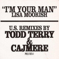 Lisa Moorish - Im Your Man (Tees Club Mix / Tees Freeze Mix / Tees Beats / Green Velvet Mix / LP Version) Vinyl Promo